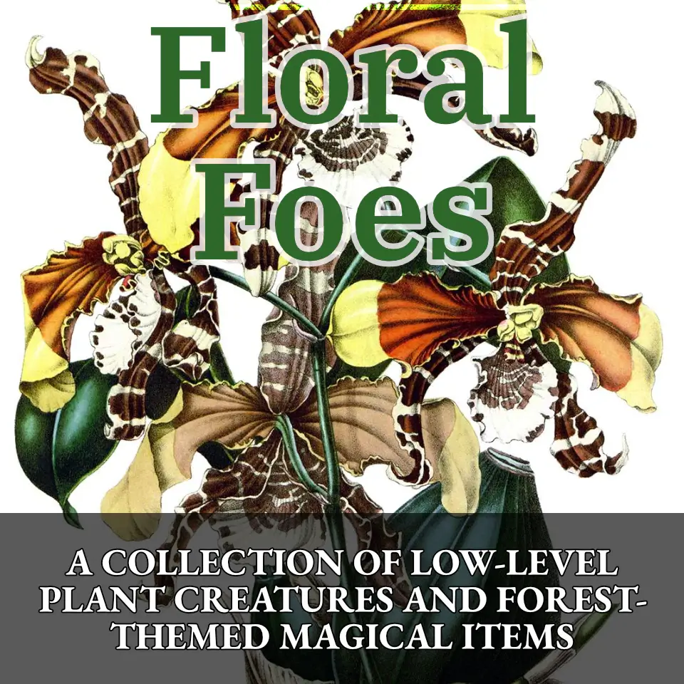 Floral Foes & Green Gifts. When nature turns hostile, the roots run red.