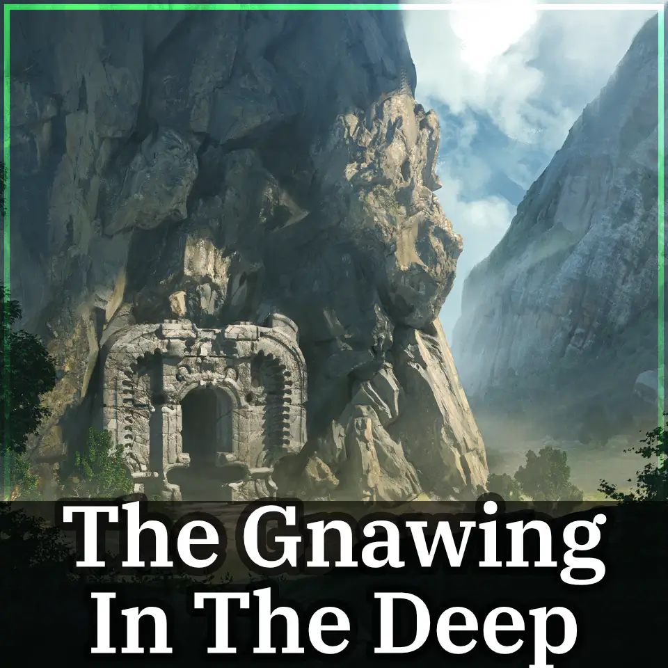 The Gnawing in the Deep